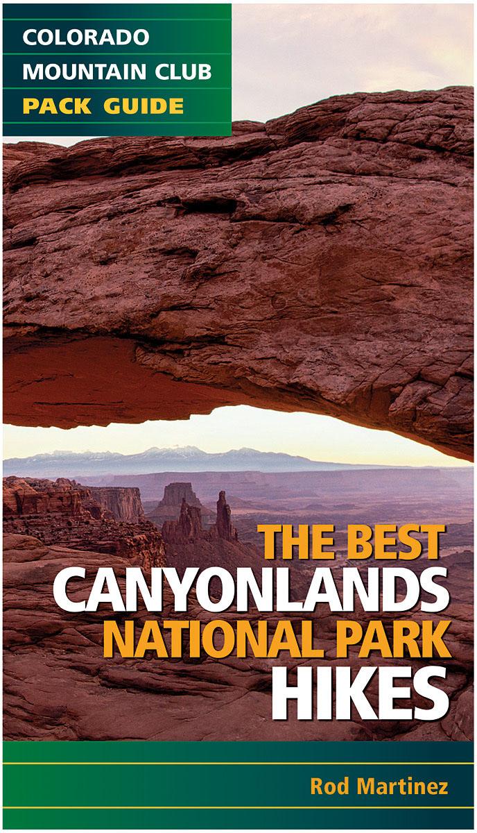 BEST CANYONLANDS NP HIKES